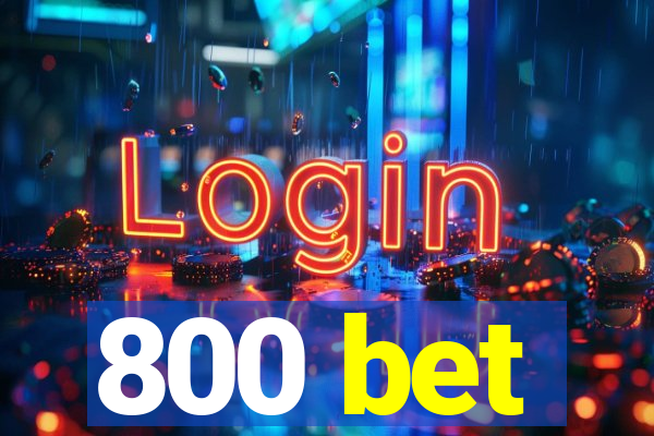 800 bet